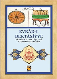 Evrâd-ı Bektâşiyye; Hünkâr Hacı Bektâş-ı Veli Hz.Evrâdı