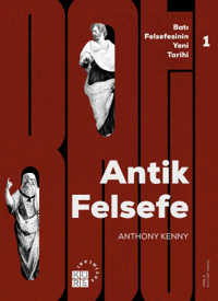 Antik Felsefe Batı Felsefesinin Yeni Tarihi 1 Cilt