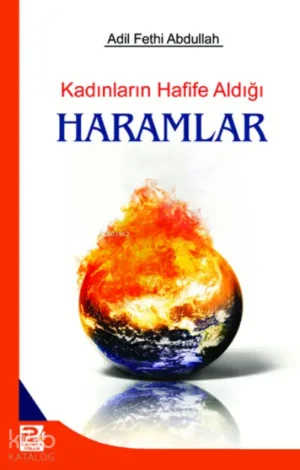 Kadınların Hafife Aldığı Haramlar