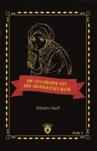 Die Geschichte Von Der Abgehauenen Hand; Stufe 3