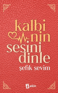 Kalbinin Sesini Dinle