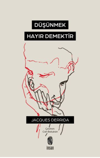 Düşünmek, Hayır Demektir