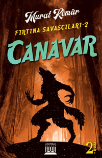 Canavar - Fırtına Savaşçıları 2