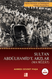 Sultan Abdülhamit'e Arzlar; (Ma'ruzat)
