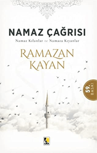 Namaz Çağrısı; Namaz Kılanlar ve Namaza Kıyanlar