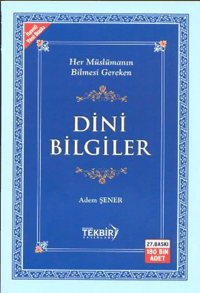 Her Müslümanın Bilmesi Gereken Dini Bilgiler (karton Kapak)