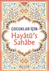 Çocuklar İçin Hayatüs Sahabe