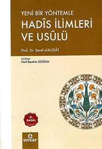 Yeni Bir Yöntemle Hadis İlimleri ve Usulü