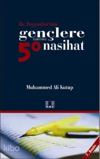 Hz. Peygamber'den Gençlere 50 Nasihat