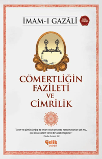 Cömertliğin Fazileti ve Cimrilik
