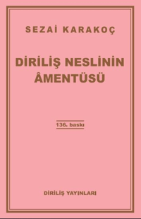 Diriliş Neslinin Amentüsü