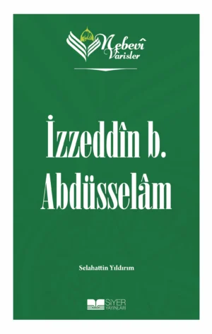 İzzeddin b. Abdüsselam;Nebevi Varisler