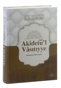 Akidetul Vasıtıyye;Şeyh ibn Useymin Şerhi