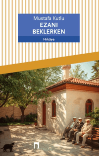 Ezanı Beklerken