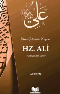 Hazreti Ali (İlim Şehinin Kapısı)