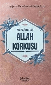 Mehafetullah Allah Korkusu