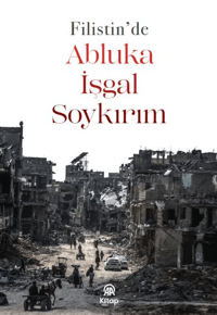 Abluka,İşgal,Soykırım