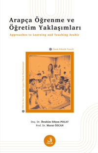 Arapça Öğrenme ve Öğretim Yaklaşımları