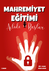 471304e369cf4015ac942240346bde08_front.png Mahremiyet Eğitimi Ailede Başlar