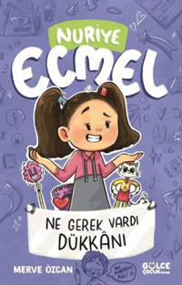 Ne Gerek Vardı Dükkânı;Nuriye Ecmel 4