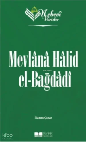 Mevlana Halid el-Bağdadı - Nebevi Varisler 83