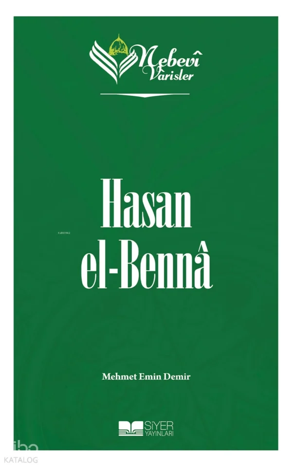 572515_b694a51f-1c8d-4e58-9d3a-08270557cf59 Hasan el-Benna - Nebevi Varisler 89
