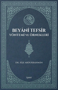 Beyânî Tefsîr Yöntemi ve Örnekleri