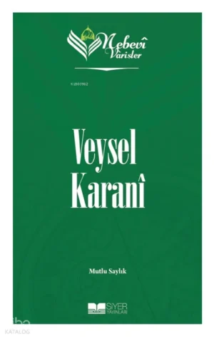 Veysel Karanî - Nebevi Varisler 2