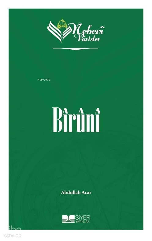 597747_5b4b40e5-357e-4808-959b-06106df8a1a9 Bîrûnî - Nebevi Varisler 45