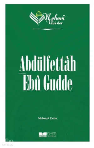Abdülfettâh Ebû Gudde - Nebevi Varisler 97