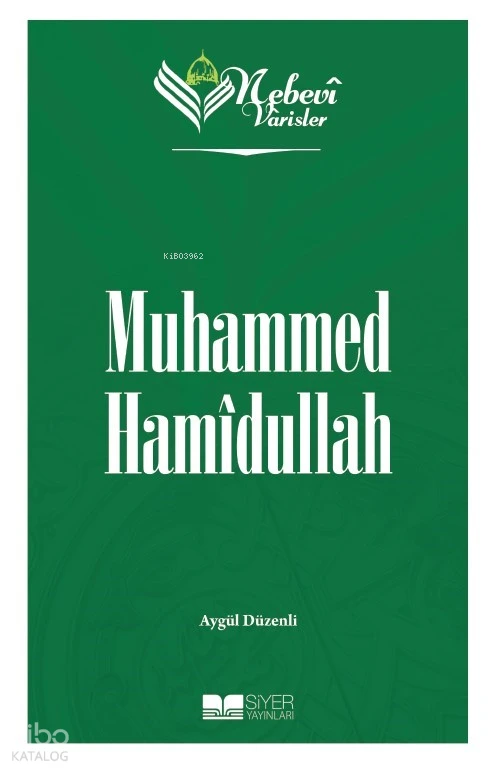 597759_158dde36-8061-4246-84c6-1e624dba289e Muhammed Hamîdullah - Nebevi Varisler 99