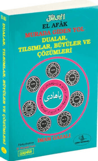 El-Efak Murada Giden Yol, Dualar, Tılsımlar, Büyüler ve Çözümleri