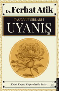 Uyanış;Tasavvufun Sırları 1