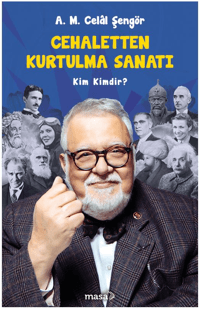 Cehaletten Kurtulma Sanatı