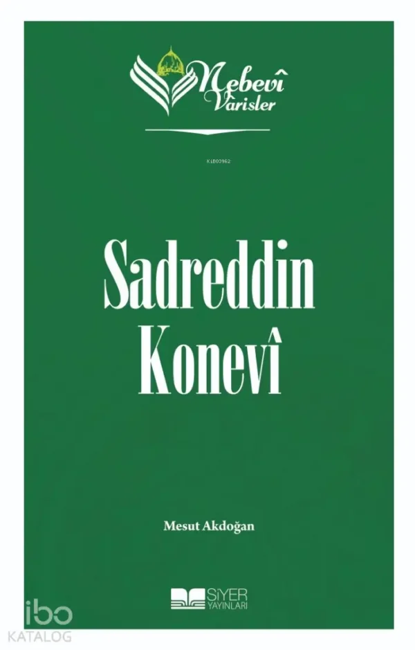 657791_d954bdcd-f3d3-4462-81e4-6ac0a204a31e Sadreddin Konevi - Nebevi Varisler 61