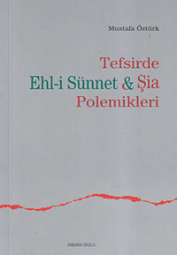 Tefsirde Ehl-i Sünnet-şia Polemikleri