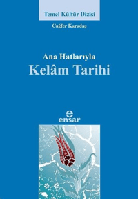 Anahatlarıyla Kelam Tarihi