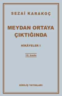 Hikayeler 1; Meydan Ortaya Çıktığında