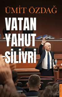 748e4bdec89145fc90476df99a9972cf_front.png Vatan Yahut Silivri