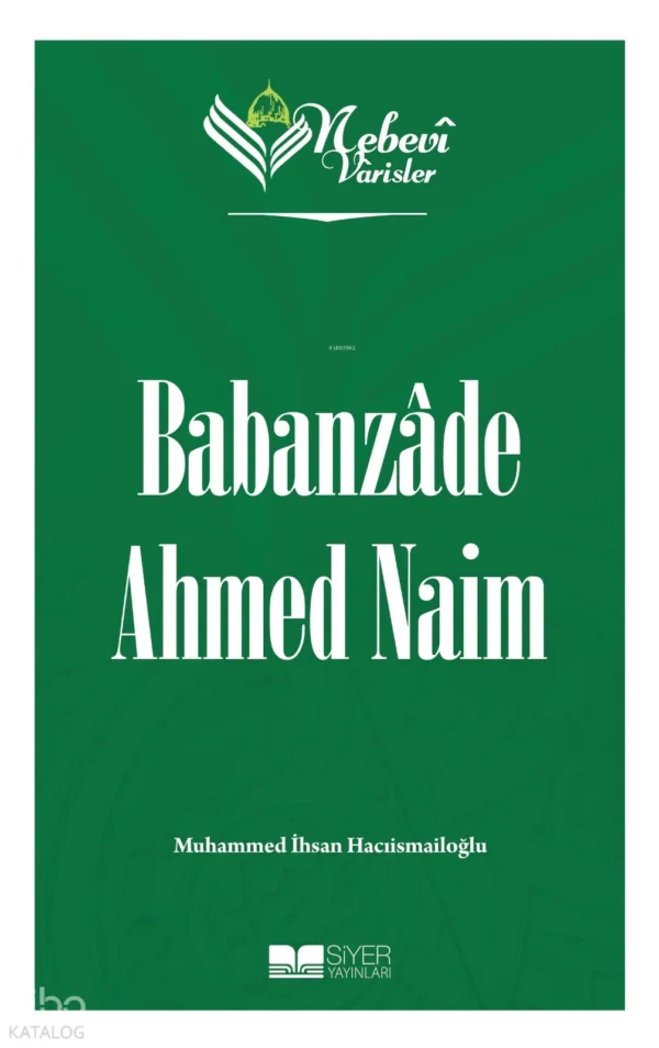 764227_63a17598-77aa-401a-9946-3a28a9587ba3 Babanzade Ahmed Naim -Nebevi Varisler 86