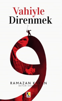 Vahiyle Direnmek