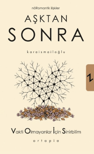 Aşktan Sonra;Nöromantik İlişkiler