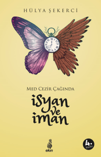 İsyan ve İman; Med Cezir Çağında