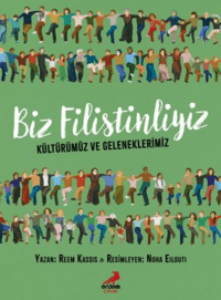 Biz Filistinliyiz;Kültürümüz Ve Geleneklerimiz