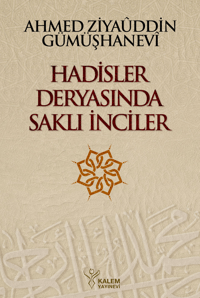 Hadisler Deryasında Saklı İnciler (Ciltli); Letâifu'l-hikem ve'l-Mevâiz Şerh-i Garâibi'l-ehâdîs