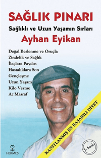 Sağlık Pınarı – Sağlıklı ve Uzun Yaşamın Sırları