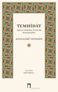 Temhîdât;Aşk ve Hakîkat Üzerine Konuşmalar