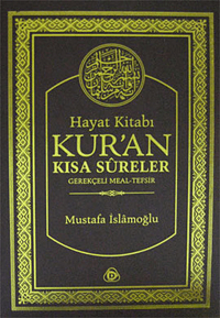 Hayat Kitabı Kur'an Kısa Sureler; Gerekçeli Meal-Tefsir (Hafız Boy)