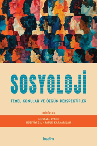 8d542f2eb4d44b8198eb0889c6a1b596_front.png Sosyoloji;Temel Konular ve Özgün Perspektifler