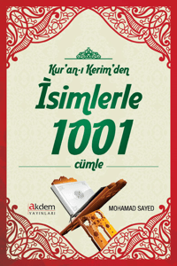 91c836ac720b454dac786ddaa7a410c5_front.png Kur'an-ı Kerim'den İsimlerle 1001 Cümle